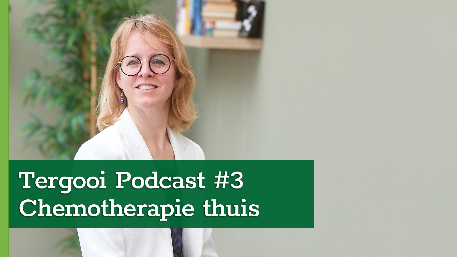 Tergooi Podcast 3#: Oncoloog Ankie van der Velden over chemotherapie thuis