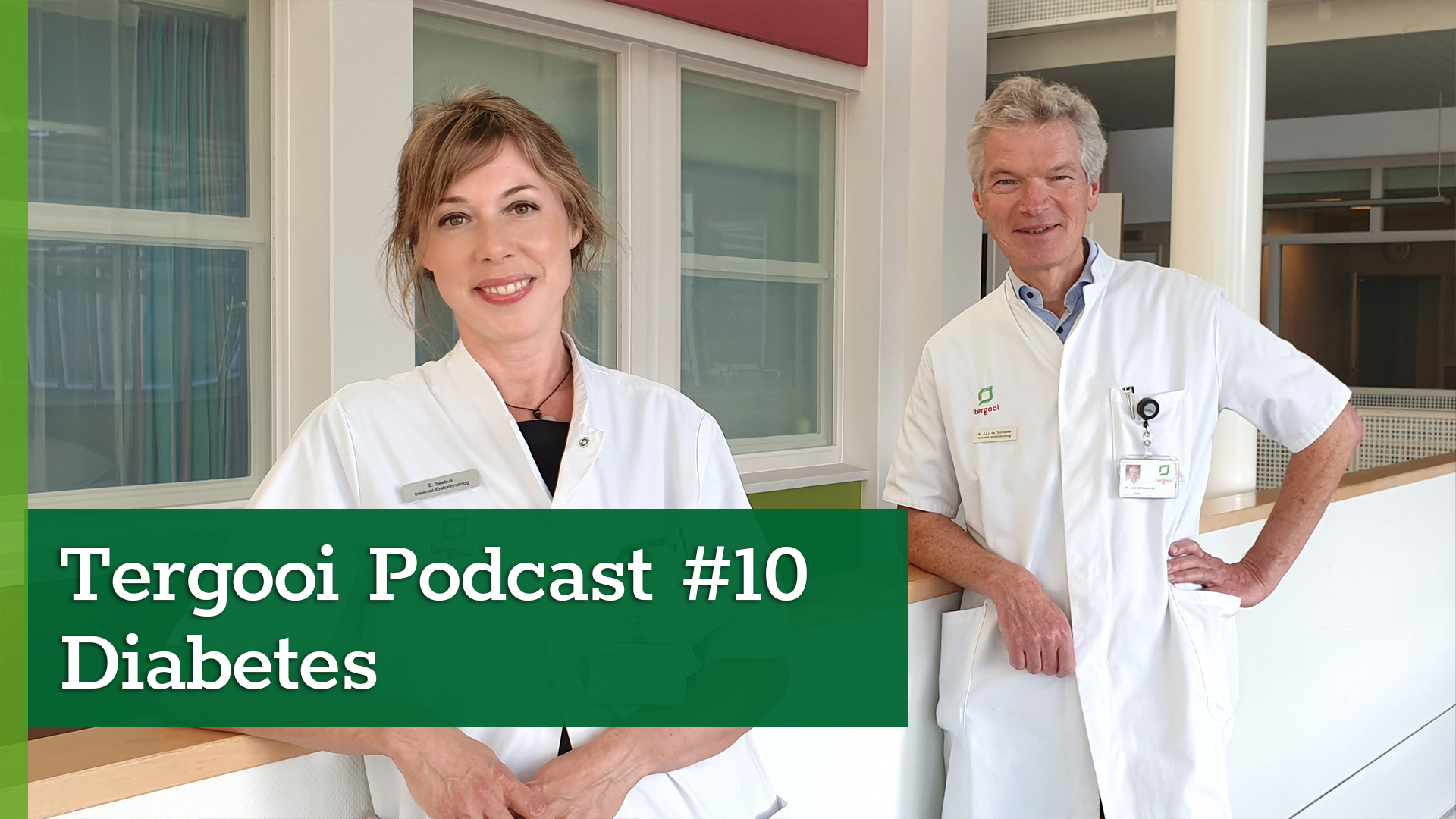 Tergooi Podcast #10: Internist-endocrinologen Elin Seebus en Jeroen de Sonnaville over diabetes