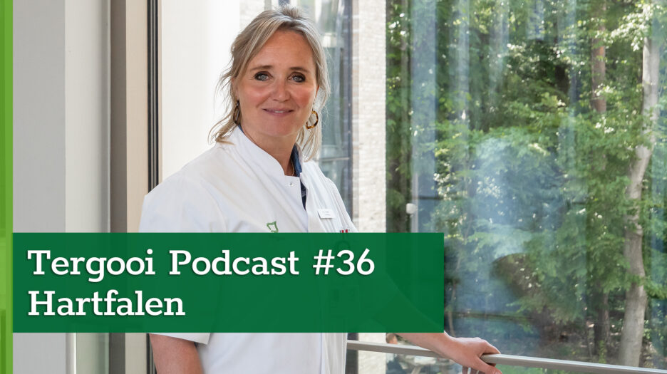 Cardioloog Colette Saraber in Tergooi Podcast over hartfalen